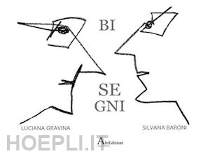 gravina luciana; baroni silvana - bisegni. ediz. limitata. con tavola illustrata