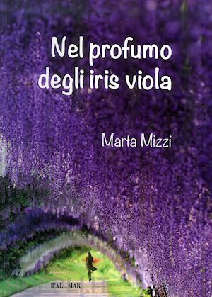 mizzi marta - nel profumo degli iris viola