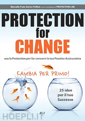 frati marcella; pollino enrico - protection for change