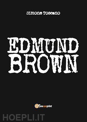 toscano simone - edmund brown