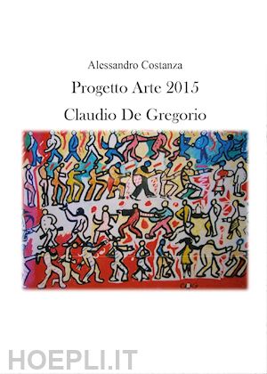 costanza alessandro - progetto arte 2015. claudio paolo de gregorio