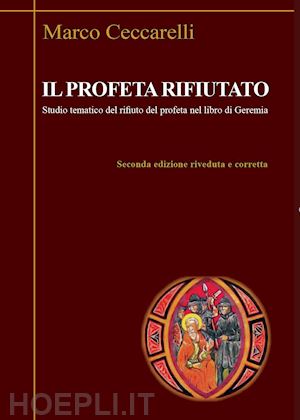 ceccarelli marco - il profeta rifiutato