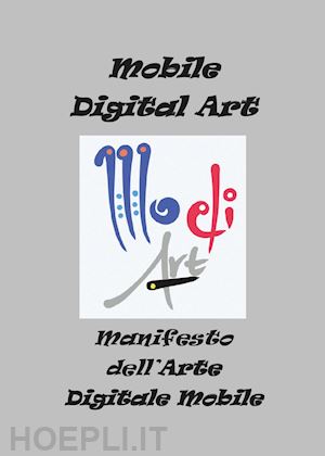 trainito fabrizio - manifesto dell'arte digitale mobile