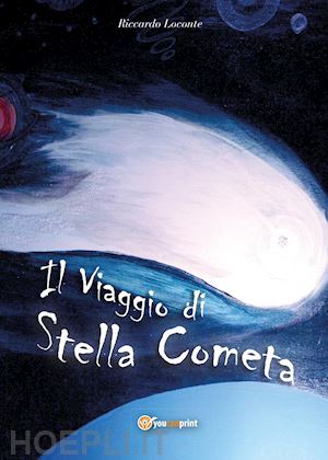 loconte riccardo - il viaggio di stella cometa