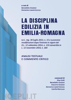 lavermicocca domenico; graziosi benedetto - la disciplina edilizia in emilia-romagna