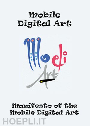 trainito fabrizio - manifesto of the mobile digital art