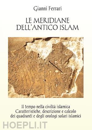ferrari gianni' - le meridiane dell'antico islam
