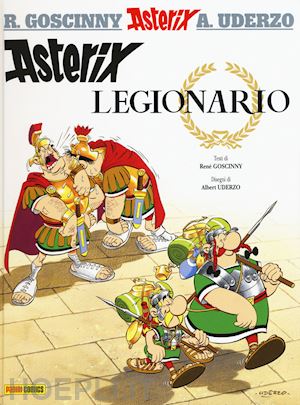 goscinny rene'; uderzo albert - asterix legionario. vol. 10