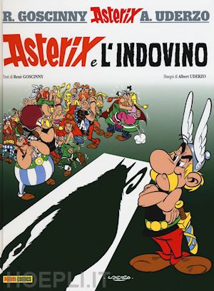 goscinny rene'; uderzo albert - asterix e l'indovino. vol. 19