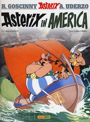 goscinny rene'; uderzo albert - asterix in america. vol. 22