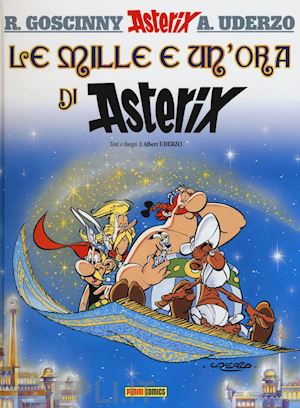 goscinny rene; uderzo albert - le mille e un'ora di asterix