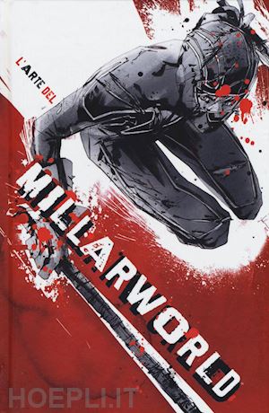 millar mark - l'arte del millarworld