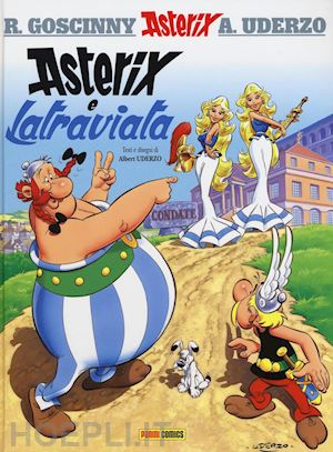 goscinny rene'; uderzo albert - asterix e latraviata