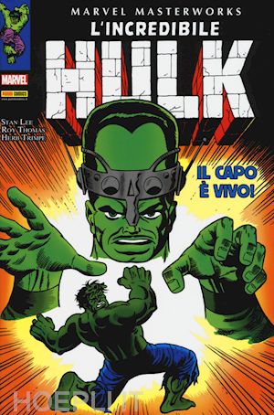 lee stan; thomas roy; trimpe herb - l'incredibile hulk. vol. 5: il capo è vivo!