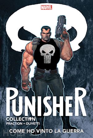 fraction matt; deodato mike; olivetti ariel - come ho vinto la guerra. punisher collection. vol. 8