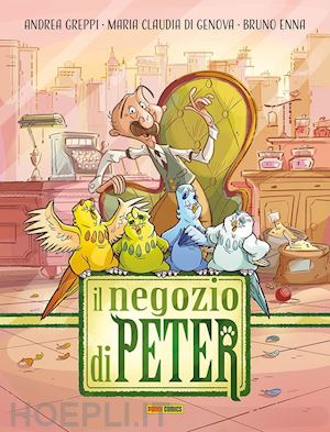 greppi andrea; di genova maria claudia; enna bruno - il negozio di peter