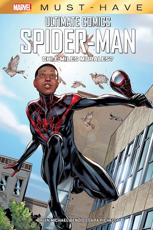 bendis brian michael; pichelli sara - ultimate comics spider-man: chi e' miles morales?