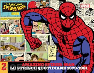 lee stan; romita john jr. - amazing spider-man. le strisce quotidiane. vol. 2: 1979-1981