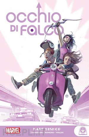 thompson kelly; leonardo romero; walsh michael - kate bishop. occhio di falco