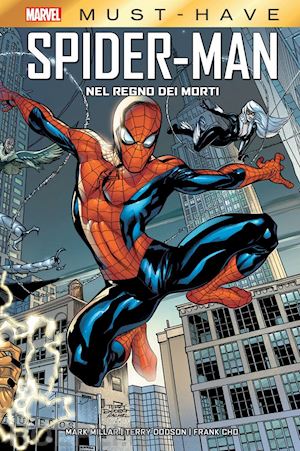 millar mark; dodson terry; cho frank - nel regno dei morti. spider-man