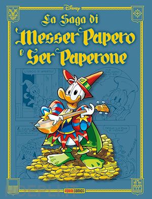 martina guido - la saga di messer papero e di ser paperone