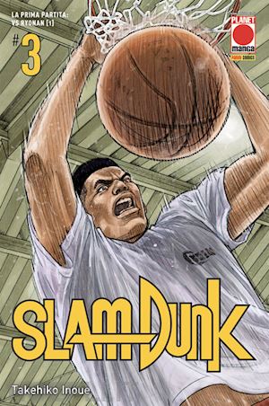 inoue takehiko - slam dunk. vol. 3: la prima partita: vs ryonan (1)