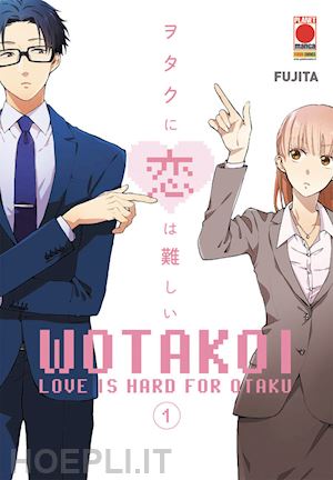 fujita - wotakoi. love is hard for otaku. vol. 1