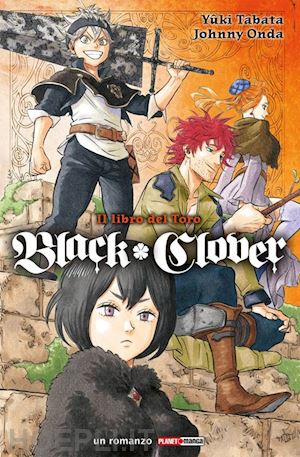 tabata yuki; onda jhonny - black clover. il libro del toro