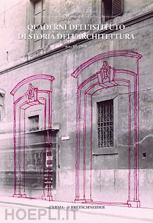 roca de amicis augusto(curatore) - quaderni dell'isitituto di storia dell'architettura 69, 2018