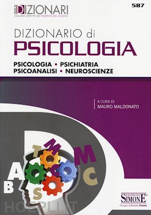 maldonato mauro (curatore) - dizionario di psicologia - edizione 2014