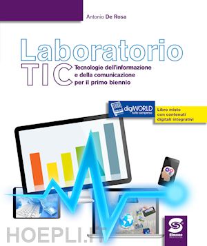 de rosa antonio' - laboratorio tic. tecnologie dell'informazione e della comunicazione per il primo