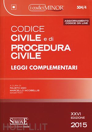 izzi f. (curatore); iacobellis m. (curatore) - codice civile e di procedura civile
