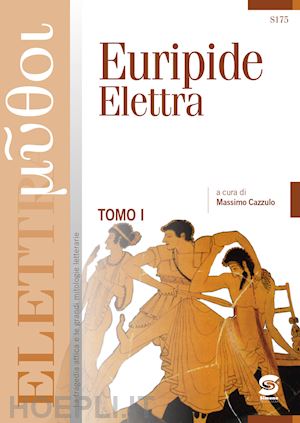 euripide; ferraro g. (curatore) - elettra. con ebook. con espansione online
