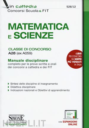 ciotola giovanni (curatore) - matematica e scienze - manuale - concorso e fit classe di concorso a28 (a059).