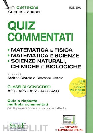 Matematica Fisica Scienze Naturali, Chimiche Bio. - Quiz -A20,A26