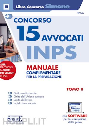  - concorso 15 avvocati inps. manuale complementare per la preparazione. con softwa