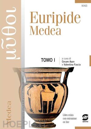 euripide; ferraro g. (curatore) - euripide medea. con e-book. con espansione online. vol.1