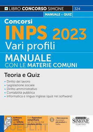 aa.vv. - concorsi inps 2023 - vari profili - manuale con le materie comuni