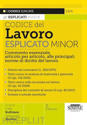 buffolano c. (curatore); marano a. (curatore) - codice del lavoro esplicato - minor