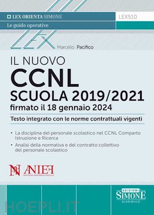 pacifico marcello - il nuovo ccnl scuola 2019/2021 firmato il 18 gennaio 2024