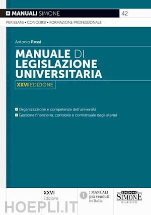 rossi antonio - manuale di legislazione universitaria
