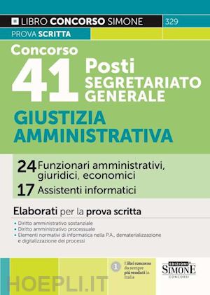 aa.vv. - concorso 41 posti segretariato generale - giustizia amministrativa