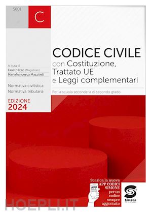 izzo fausto; izzo f. (curatore); mazzitelli m. f. (curatore) - codice civile. con normativa tributaria. per le scuole superiori. con e-book. co