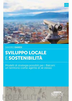 danesi sandro - sviluppo locale e sostenibilita'