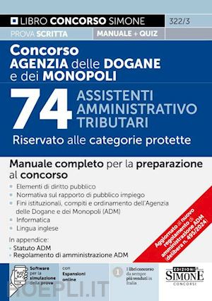 aa.vv. - concorso agenzia delle dogane e dei monopoli - 74 assistenti amministrativo