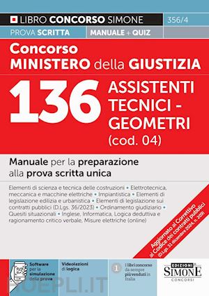 aa.vv. - concorso ministero della giustizia. 136 assistenti tecnico-geometra (cod. 04)