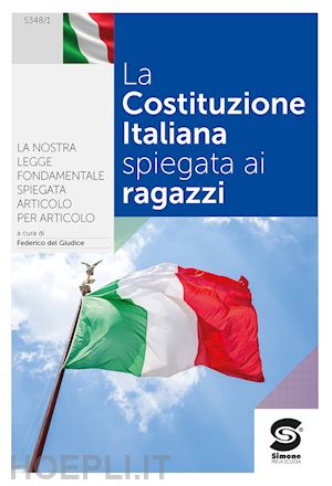 del giudice federico - la costituzione italiana spiegata ai ragazzi