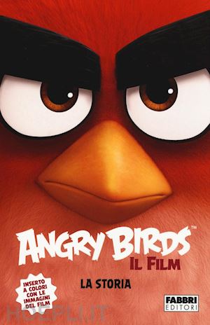 aa.vv. - angry birds il film. la storia. ediz. illustrata