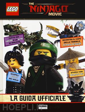 lego - lego ninjago. la guida ufficiale. ediz. a colori