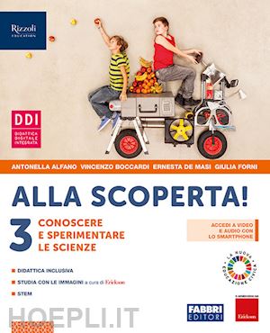 alfano antonella; boccardi vincenzo; de masi ernesta; forni giulia - alla scoperta! per la scuola media. con e-book. con espansione online. vol. 3